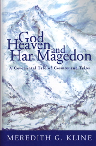 God Heaven and Har Magedon